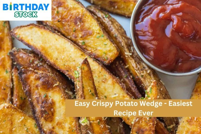 Easy Crispy Potato Wedge - Easiest Recipe Ever