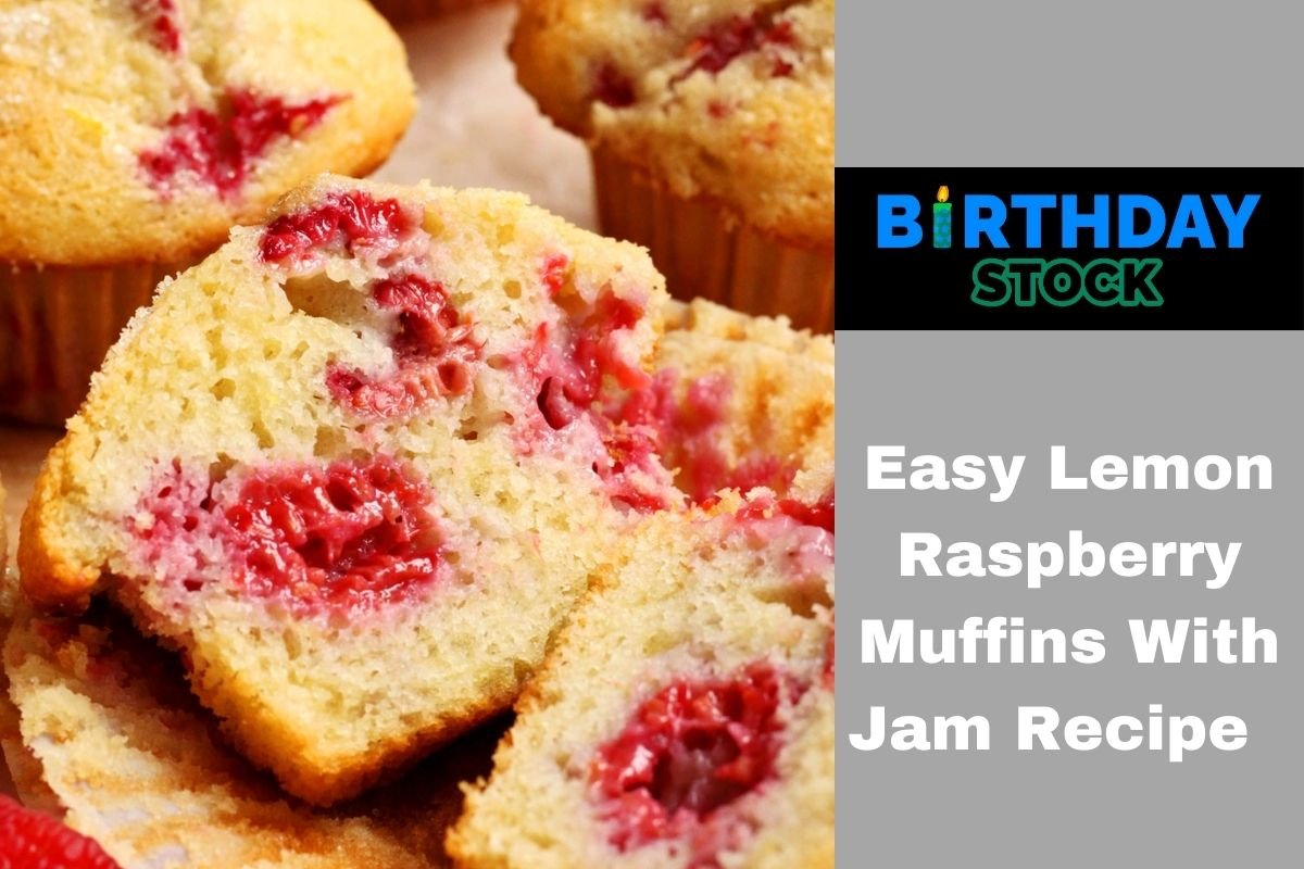 Easy Lemon Raspberry Muffins With Jam Recipe