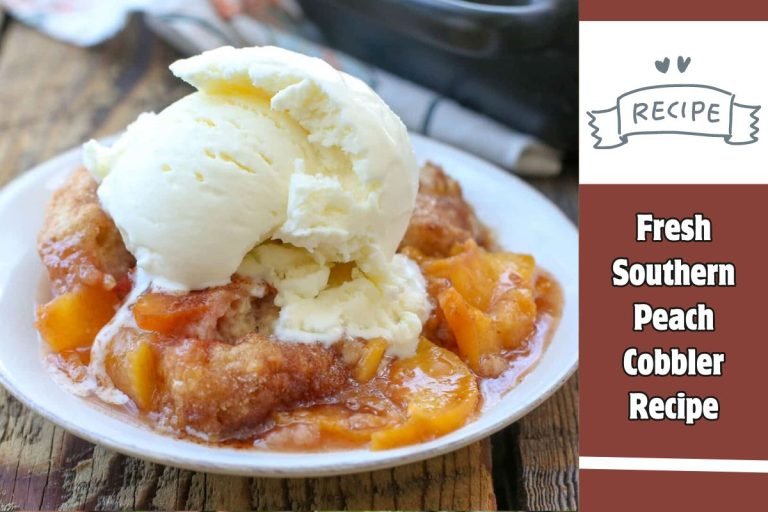 Fresh Southern Peach Cobbler Recipe