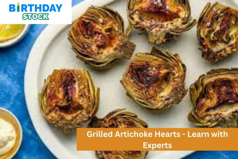 Grilled Artichoke Hearts - Learn with Experts