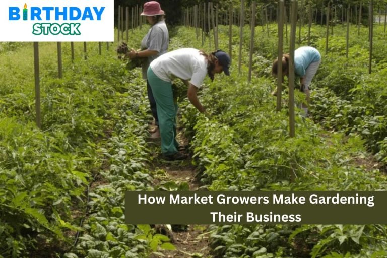 How Market Growers Make Gardening Their Business