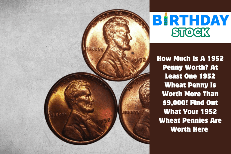 How Much Is A 1952 Penny Worth At Least One 1952 Wheat Penny Is Worth More Than $9,000! Find Out What Your 1952 Wheat Pennies Are Worth Here 