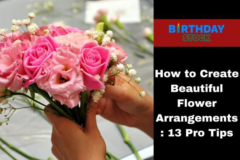 How to Create Beautiful Flower Arrangements: 13 Pro Tips