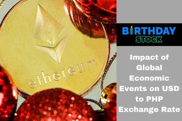 Impact of Global Economic Events on USD to PHP Exchange Rate