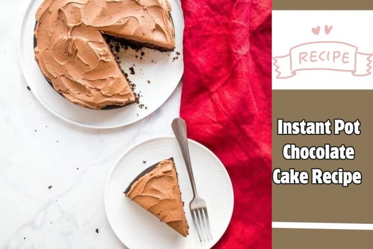 Instant Pot Chocolate Cake Recipe