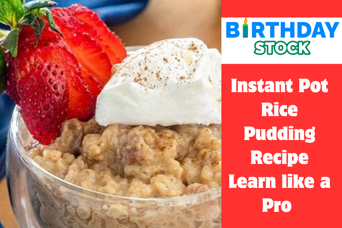 Instant Pot Rice Pudding Recipe Learn like a Pro 