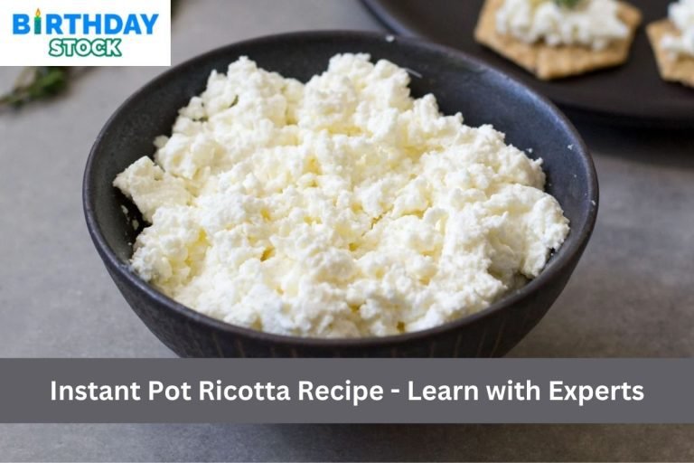 Instant Pot Ricotta Recipe - Learn with Experts