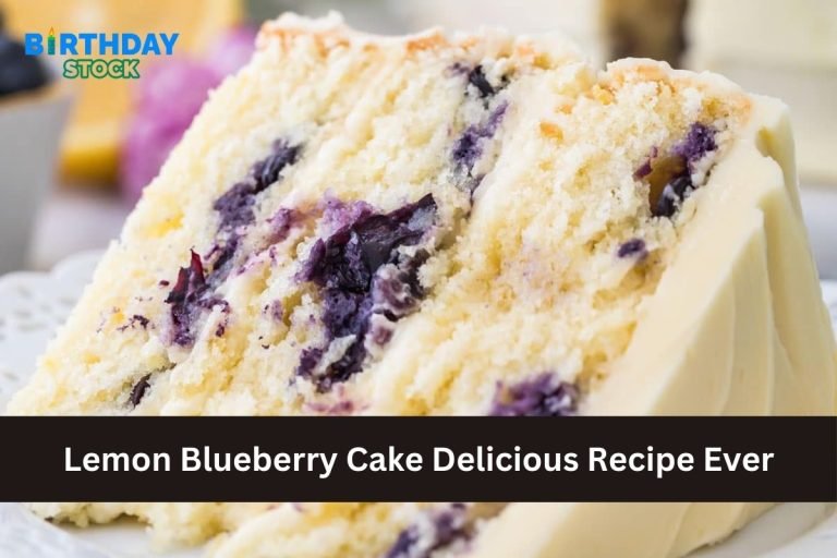 Lemon Blueberry Cake Delicious Recipe Ever