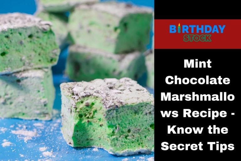 Mint Chocolate Marshmallows Recipe - Know the Secret Tips