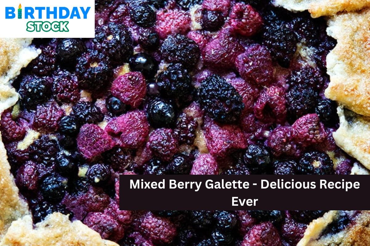 Mixed Berry Galette - Delicious Recipe Ever