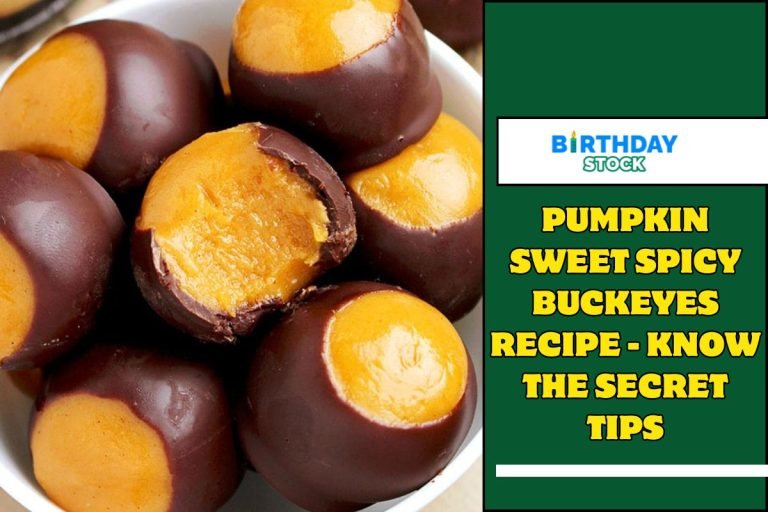 Pumpkin Sweet Spicy Buckeyes Recipe - Know the Secret Tips