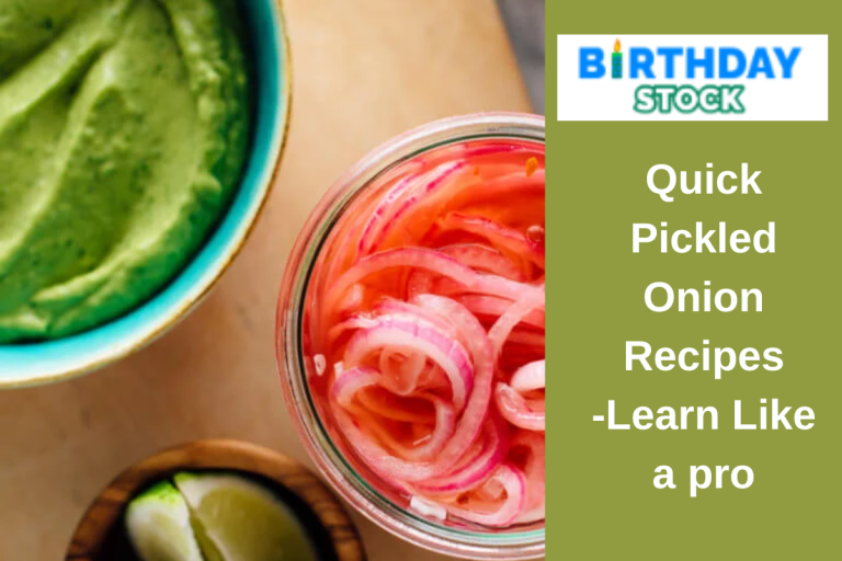 Quick Pickled Onion Recipes -Learn Like a pro