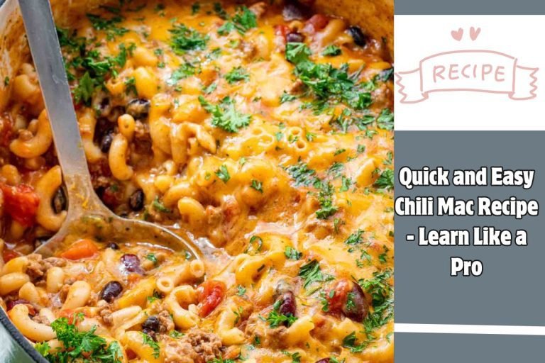 Quick and Easy Chili Mac Recipe - Learn Like a Pro
