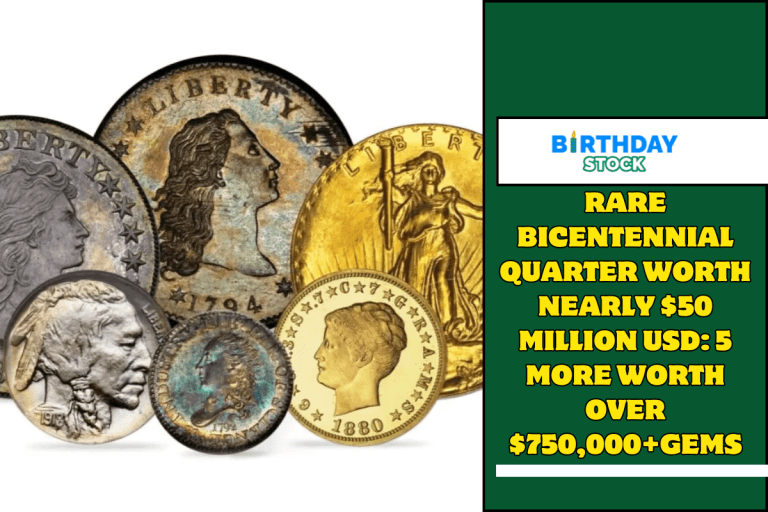 Rare Bicentennial Quarter Worth Nearly $50 Million USD 5 More worth over $750,000+Gems