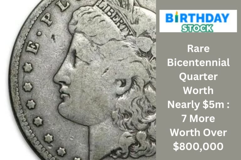 Rare Bicentennial Quarter Worth Nearly $5m 7 More Worth Over $800,000 