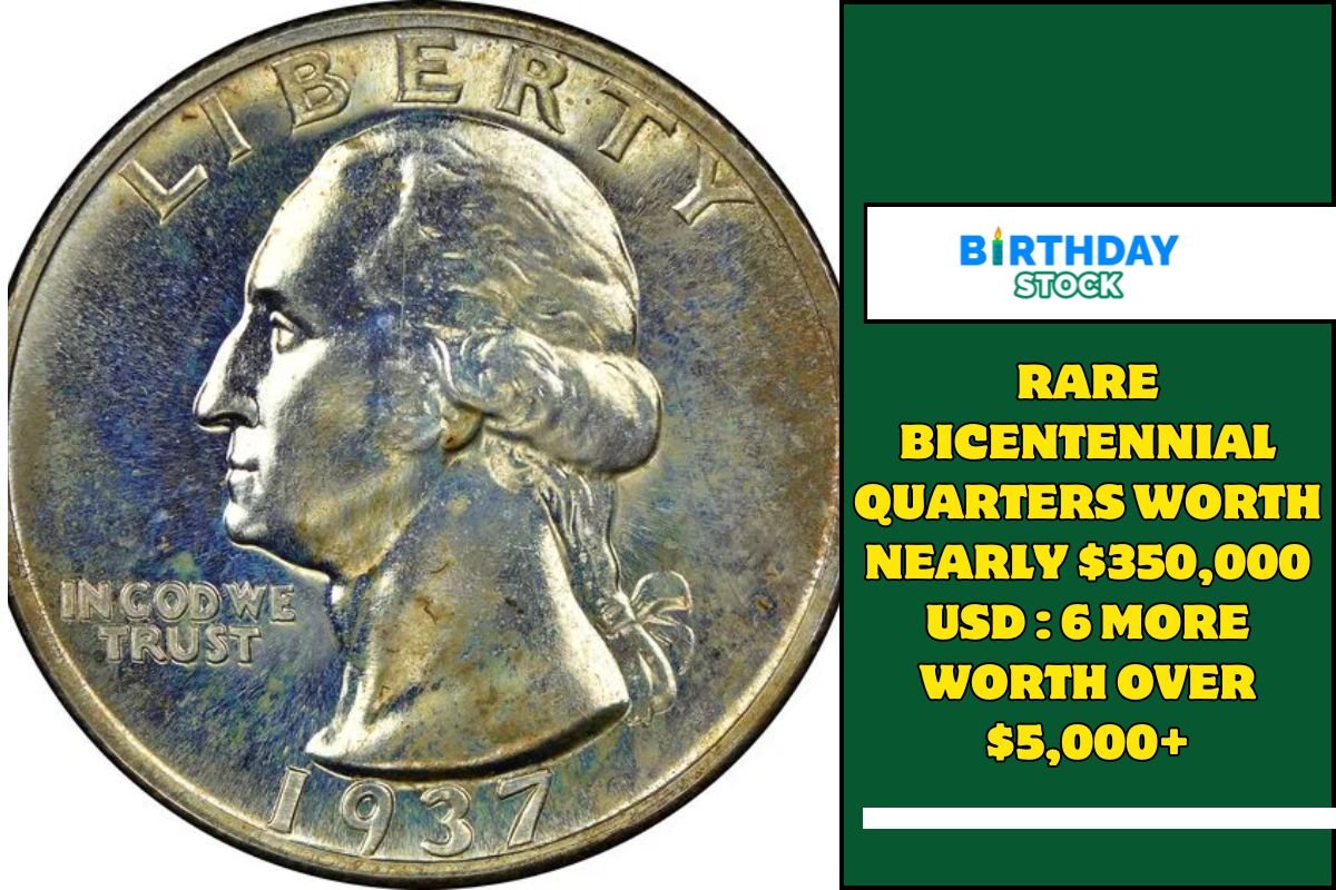 Rare Bicentennial Quarters Worth Nearly $350,000 USD 6 More Worth Over $5,000+