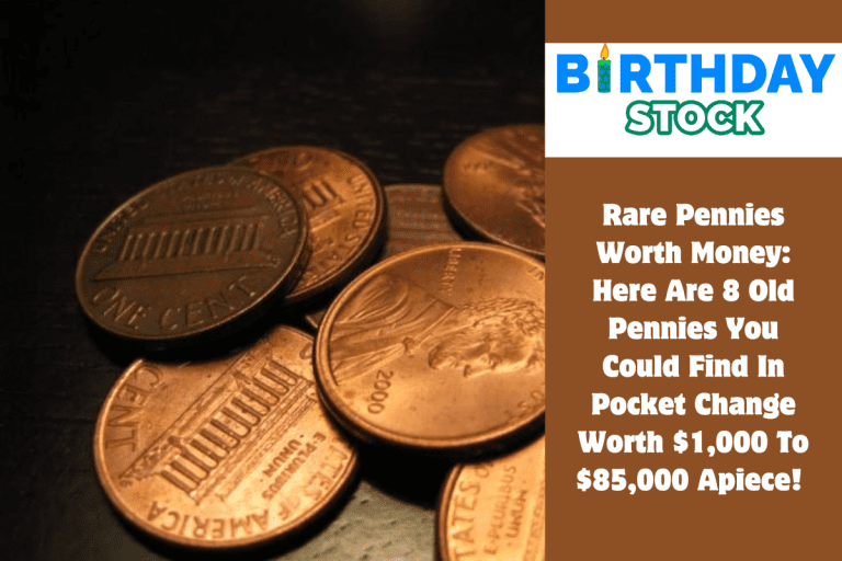 Rare Pennies Worth Money Here Are 8 Old Pennies You Could Find In Pocket Change Worth $1,000 To $85,000 Apiece! 