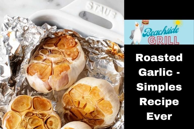 Roasted Garlic - Simples Recipe Ever