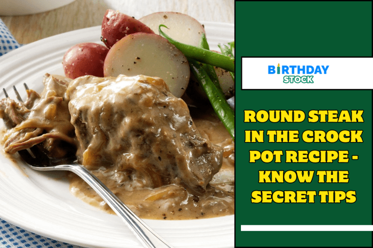 Round Steak in the Crock Pot Recipe - Know the Secret Tips