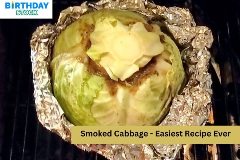 Smoked Cabbage - Easiest Recipe Ever
