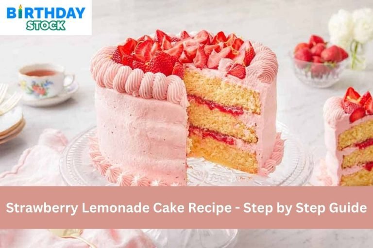 Strawberry Lemonade Cake Recipe - Step by Step Guide