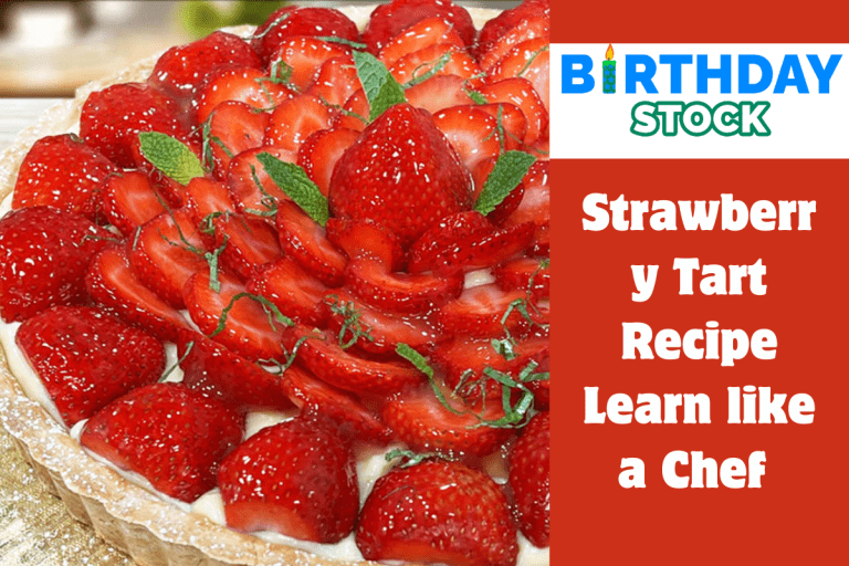 Strawberry Tart Recipe Learn like a Chef 