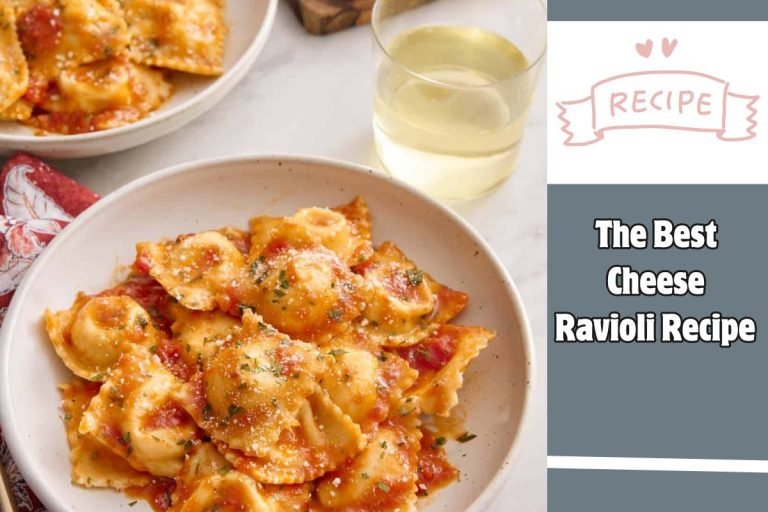 The Best Cheese Ravioli Recipe
