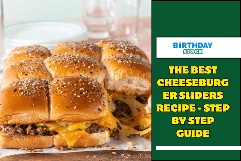 The Best Cheeseburger Sliders Recipe - Step by Step Guide