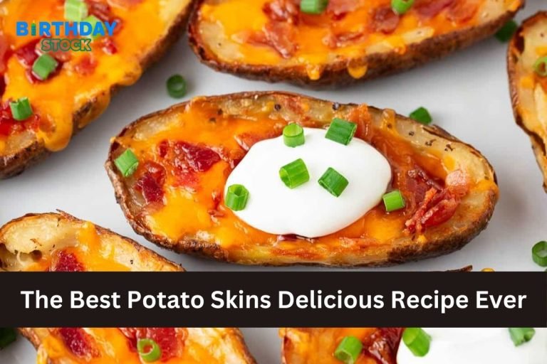 The Best Potato Skins Delicious Recipe Ever