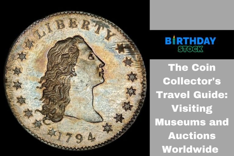 The Coin Collector's Travel Guide: Visiting Museums and Auctions Worldwide