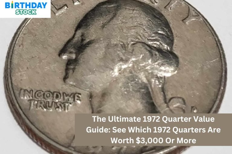 The Ultimate 1972 Quarter Value Guide: See Which 1972 Quarters Are Worth $3,000 Or More