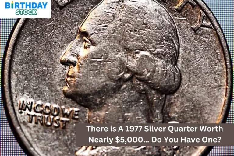 There is A 1977 Silver Quarter Worth Nearly $5,000… Do You Have One?