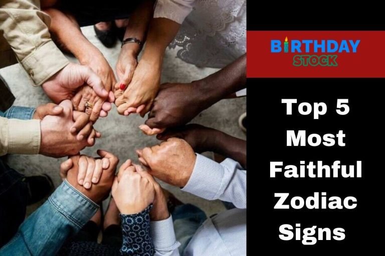 Top 5 Most Faithful Zodiac Signs