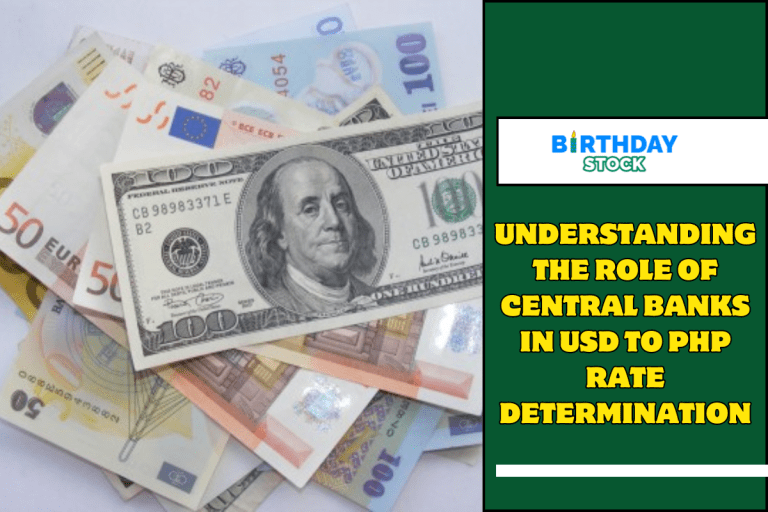 Understanding the Role of Central Banks in USD to PHP Rate Determination