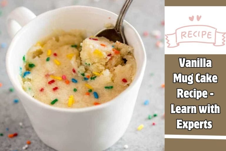 Vanilla Mug Cake Recipe - Learn with Experts