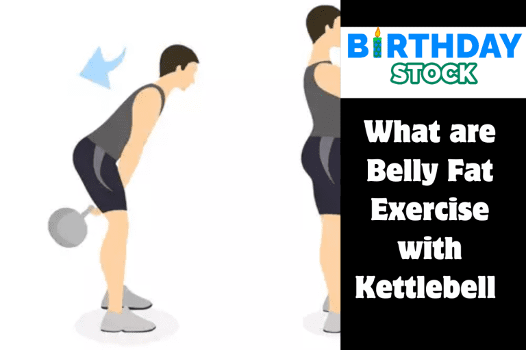 What are Belly Fat Exercise with Kettlebell 
