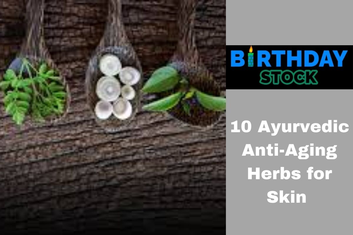10 Ayurvedic Anti-Aging Herbs for Skin