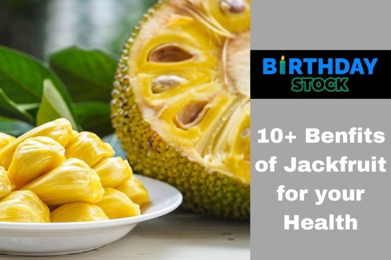 10+ Benfits of Jackfruit for your Health