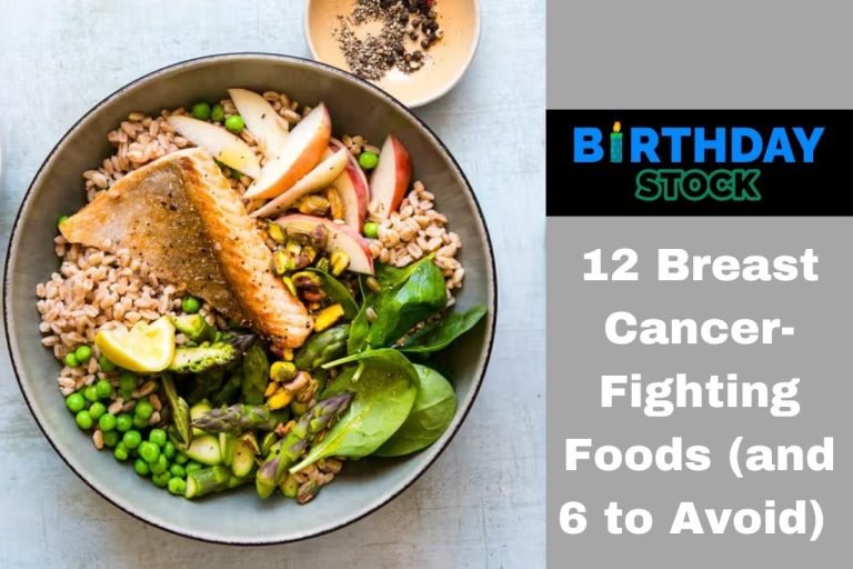 12 Breast Cancer-Fighting Foods (and 6 to Avoid)