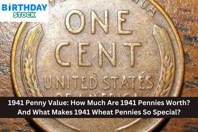 1941 Penny Value: How Much Are 1941 Pennies Worth? And What Makes 1941 Wheat Pennies So Special?