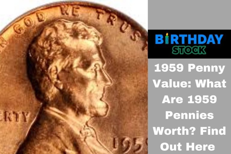 1959 Penny Value What Are 1959 Pennies Worth Find Out Here