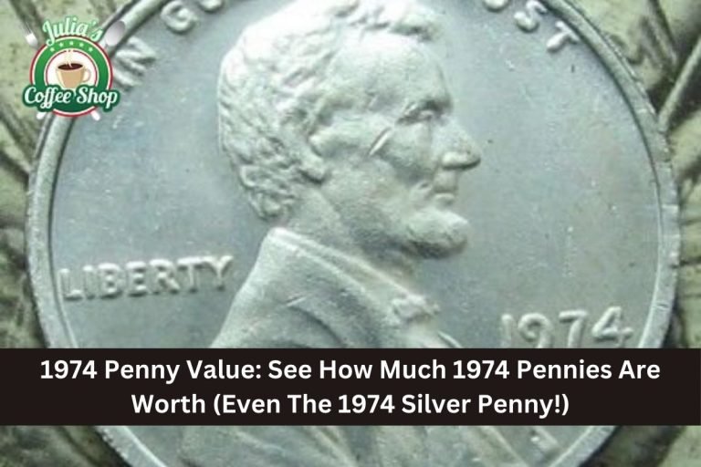 1974 Penny Value: See How Much 1974 Pennies Are Worth (Even The 1974 Silver Penny!)