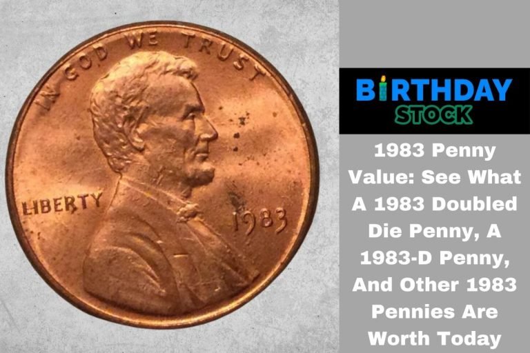 1983 Penny Value See What A 1983 Doubled Die Penny, A 1983-D Penny, And Other 1983 Pennies Are Worth Today