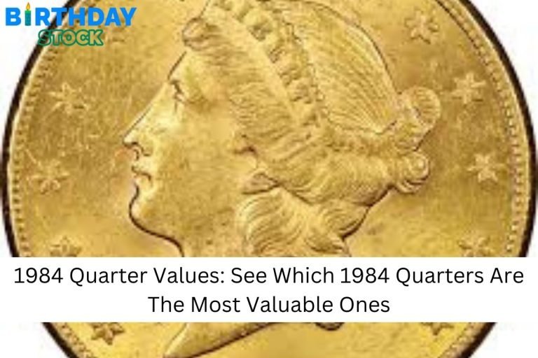 1984 Quarter Values: See Which 1984 Quarters Are The Most Valuable Ones