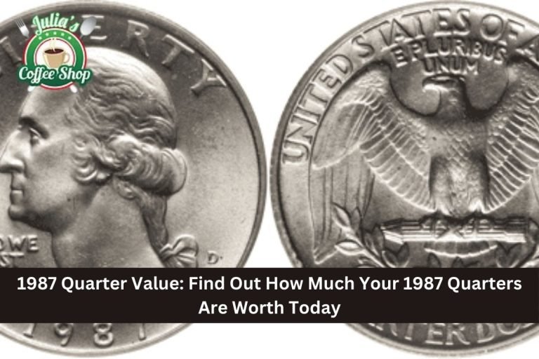 1987 Quarter Value: Find Out How Much Your 1987 Quarters Are Worth Today