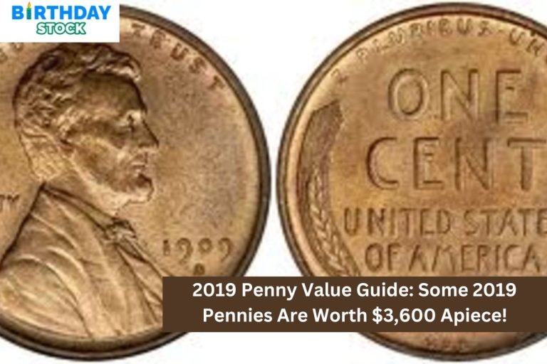 2019 Penny Value Guide: Some 2019 Pennies Are Worth $3,600 Apiece!
