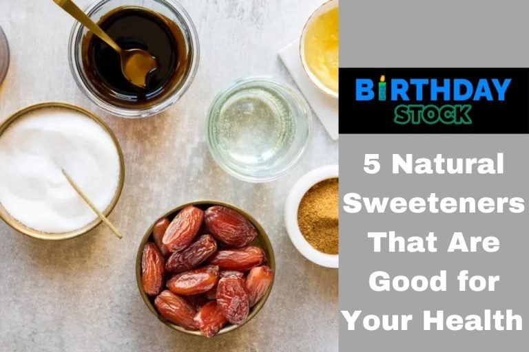 5 Natural Sweeteners That Are Good for Your Health