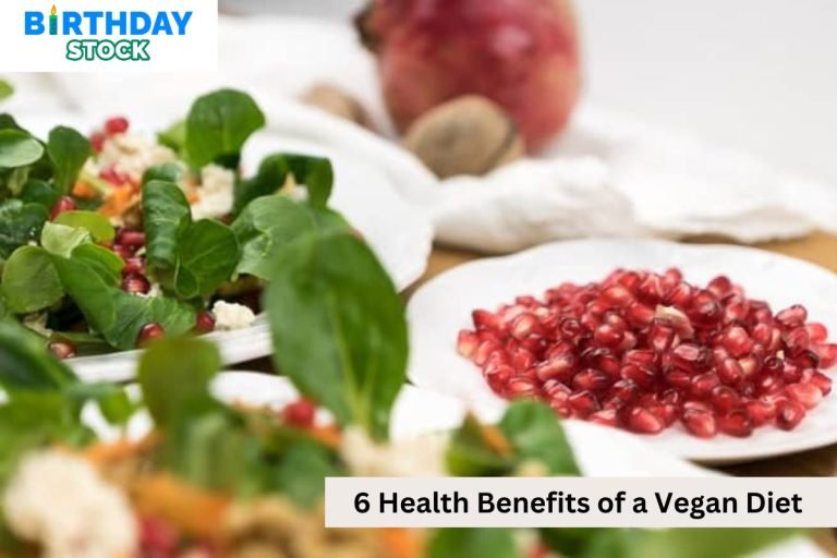 6 Health Benefits of a Vegan Diet