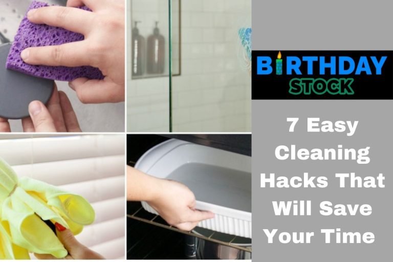 7 Easy Cleaning Hacks That Will Save Your Time