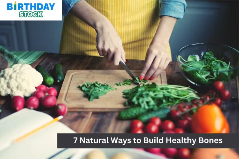 7 Natural Ways to Build Healthy Bones